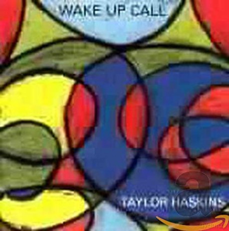 Taylor Haskins: Wake Up Call [CD]