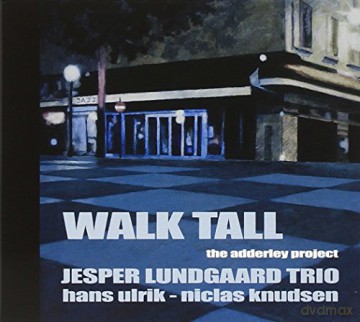 Jesper Lungaard Trio: Walk Tall-Adderley Proj [CD]