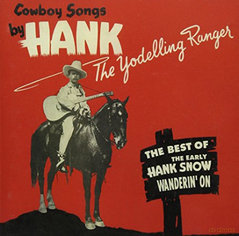 Hank Snow: Wanderin' On The Best Of [CD]