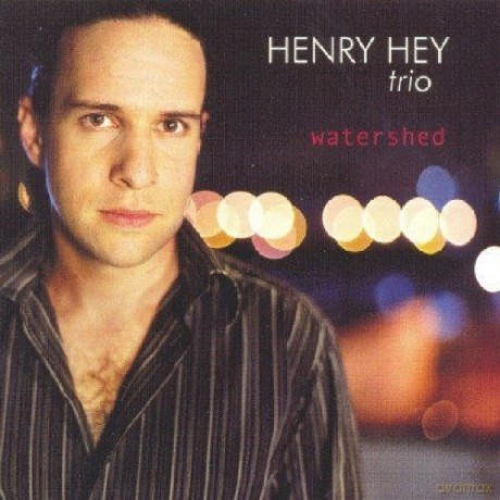 Henry Hey Trio: Watershed [CD]