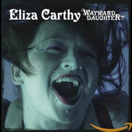 Eliza Carthy: Wayward Daughter [2CD]