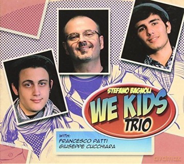 Stefano Bagnoli Trio: We Kinds [CD]