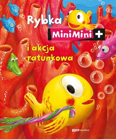 Rybka MiniMini i akcja ratunkowa [KSIĄŻKA]
