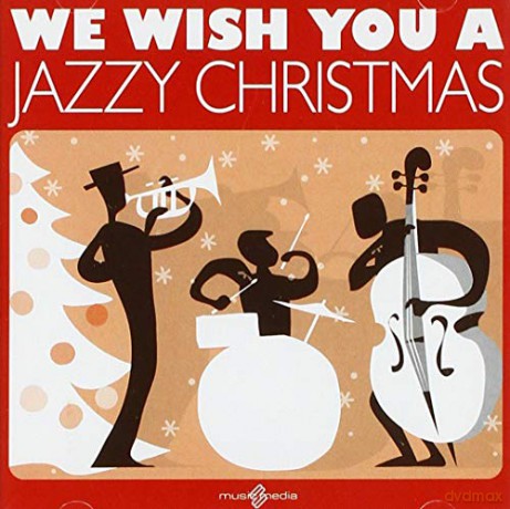 Vari-We Wish You a Jazzy Christmas: We Wish You A Jazzy Christmas [CD]