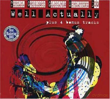 Tiziana: Well Actually [CD]