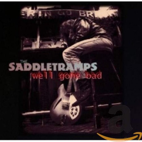 Saddletramps: Well Gone Bad [CD]