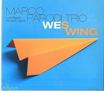 Marco Parodi Trio: Wes Wing [CD]