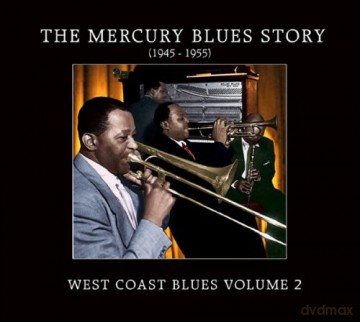 The Mercury Blues Story: West Coast Blues Vol.2 [CD]