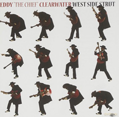 Eddy Clearwater: West Side Strut [CD]
