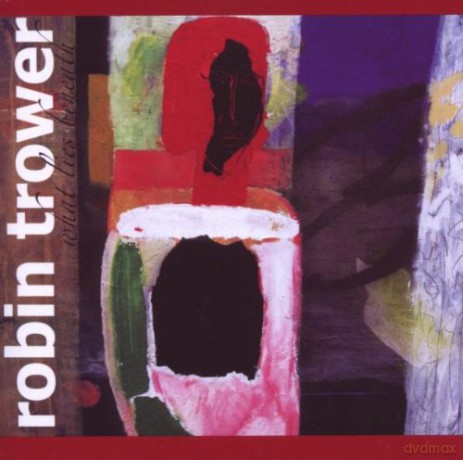 Robin Trower: What Lies Beneath [CD]
