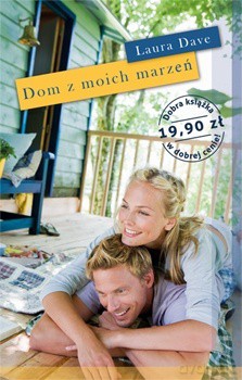 Dom z moich marzeń - Laura Dave [KSIĄŻKA]