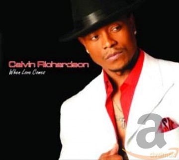 Calvin Richardson: When Loves Comes [CD]