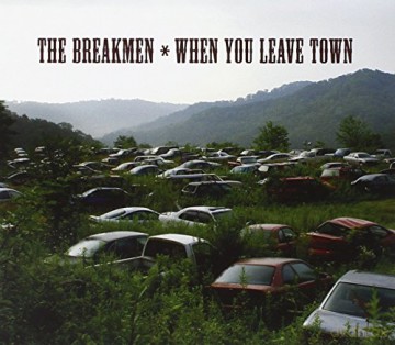 Breakmen: When You Leave Town [CD]