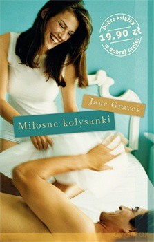 Miłosne kołysanki - Jane Graves [KSIĄŻKA]