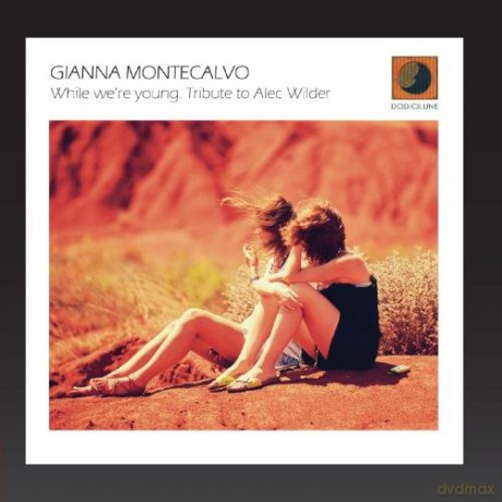 Gianna Montecalvo: While We'Re Young [CD]