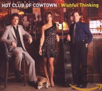 Hot Club of Cowtown: Whisful Thinking [CD]