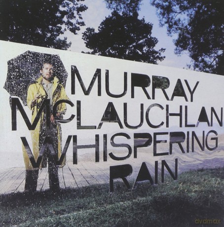 Murray Mclauchlan: Whispering Rain [CD]