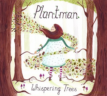 Plantman: Whispering Trees [CD]