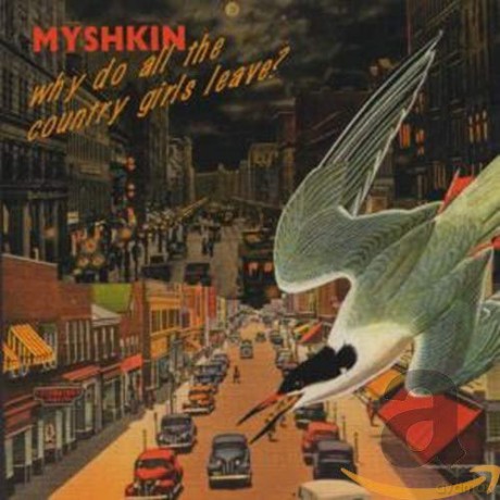 Myshkin: Why Do All The Country... [CD]
