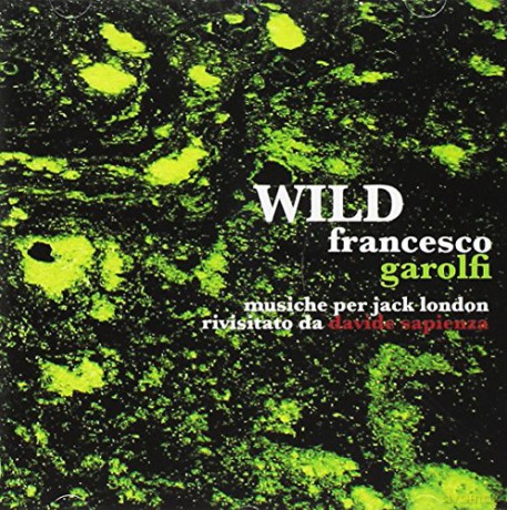 Francesco Garolfi: Wild [CD]