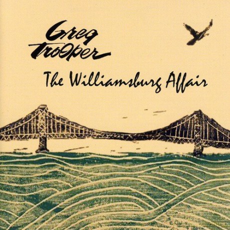 Greg Trooper: Williamsburg Affair [CD]
