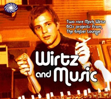 Mark Wirtz: Wirtz And Music [2CD]