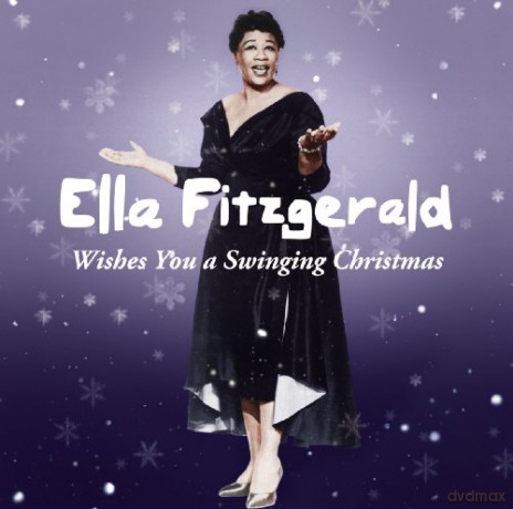 Ella Fitzgerald: Wishes You a Swinging Christmas [CD]