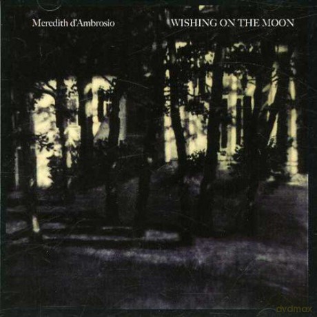 Meredith D'Ambrosio: Wishing On The Moon [CD]