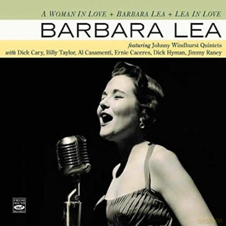 Barbara Lea: Woman In Love/Same/Lea In [2CD]