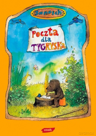 Poczta dla Tygryska -  Janosch [KSIĄŻKA]