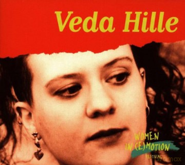 Veda Hille: Women In (E)Motion Fest. [CD]