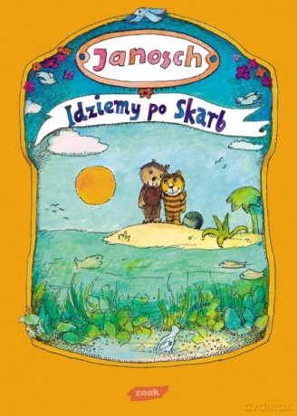 Idziemy po skarb -  Janosch [KSIĄŻKA]