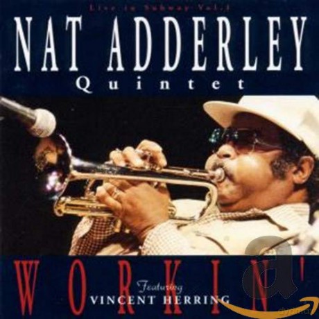 Nat Adderley Quintet: Workin' [CD]