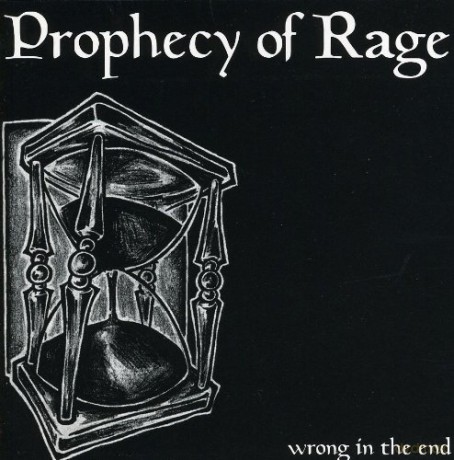 Prophecy Of Rage: Wrong In The End [CD]