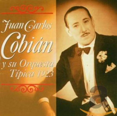 Juan Carlos Cobian: Y Su Orquesta Tipica 1923 [CD]