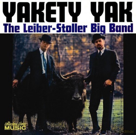 The Lieber-Stoller Big Band: Yakety Yak [CD]