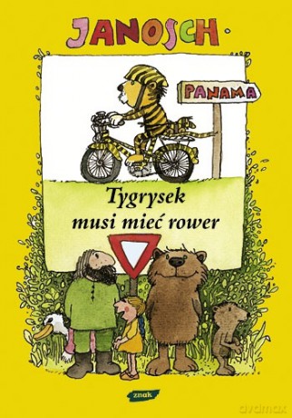 Tygrysek musi mieć rower -  Janosch [KSIĄŻKA]