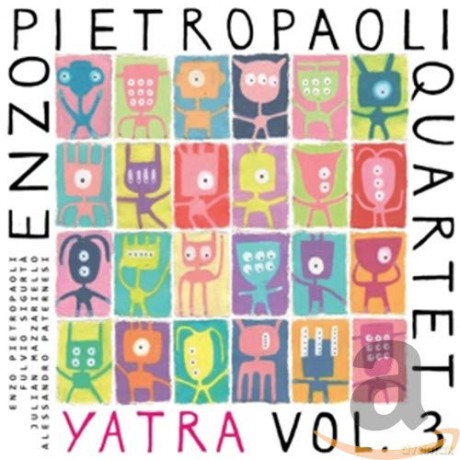 Enzo Pietropaoli Quartet: Yatra Vol. 3 [CD]