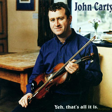 John Carty: Yeh, That's All It Is [CD]