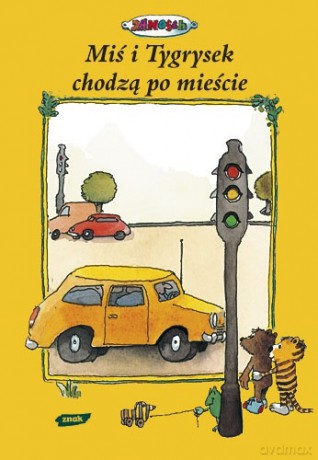 Miś i Tygrysek chodzą po mieście -  Janosch [KSIĄŻKA]