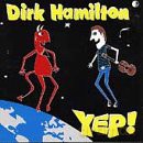 Dirk Hamilton: Yep (Deluxe) [CD]