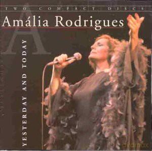 Amalia Rodrigues: Yesterday And Today [2CD]