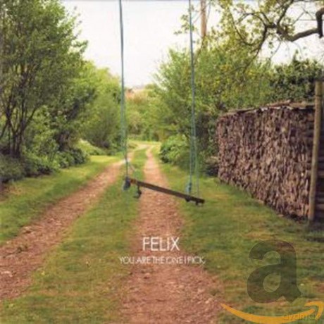 Felix: You Are The One I Pick [CD]