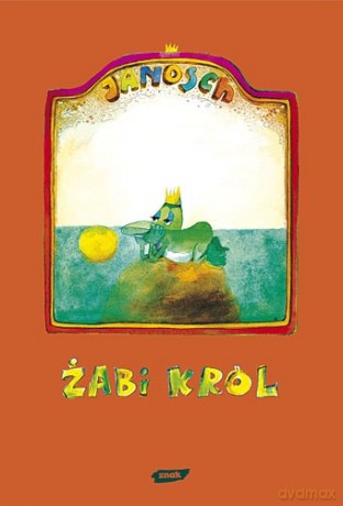 Żabi król - Janosch [KSIĄŻKA]