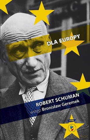 Dla Europy - Robert Schuman [KSIĄŻKA]