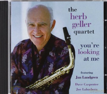 Herb Geller Quartet: You'Re Looking At Me [CD]