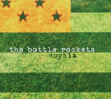 Bottle Rockets: Zoysia [CD]