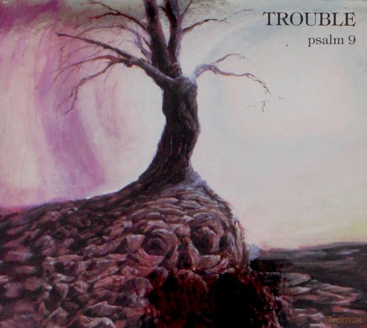 Trouble: Psalm 9 [CD]