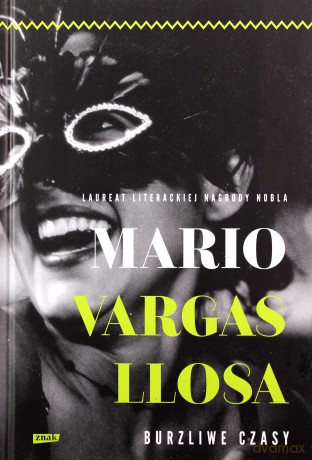 Burzliwe czasy - Vargas Llosa Mario [KSIĄŻKA]