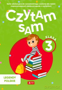 Czytam sam, klasa 3 Legendy Polskie [KSIĄŻKA]